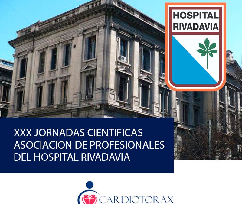 XXX JORNADAS CIENTÍFICAS ASOCIACIÓN DE PROFESIONALES DEL HOSPITAL RIVADAVIA